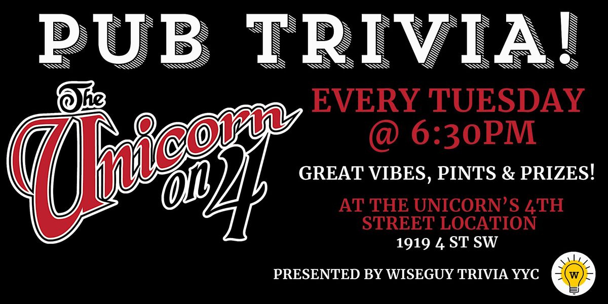 Tuesday Night Trivia at The Unicorn on 4th! - Calgary