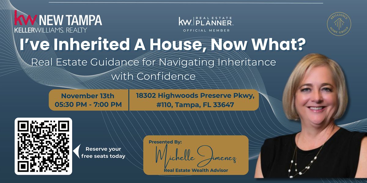 I've Inherited A House, Now What?