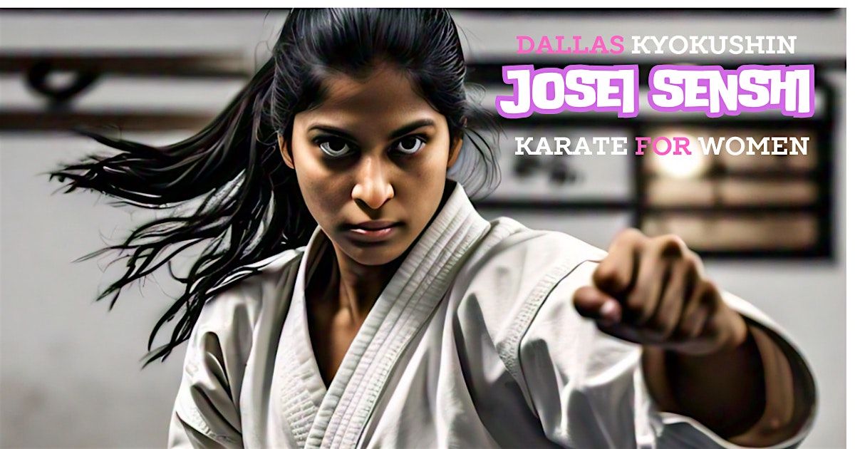 JOSEI SENSHI \u5973\u6027\u6226\u58eb - KARATE FOR WOMEN