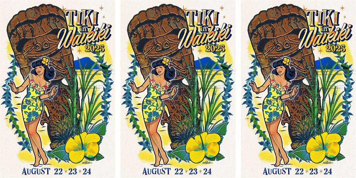 Tiki in Waikiki 2025