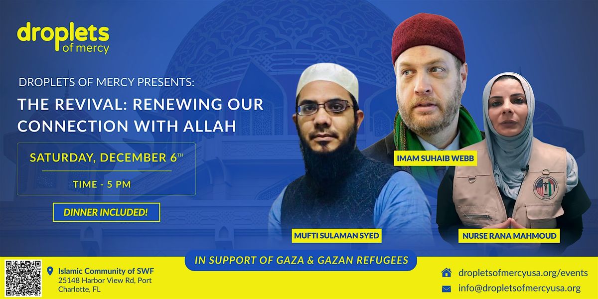 The Revival: Renewing our Connection with Allah - Dinner Included