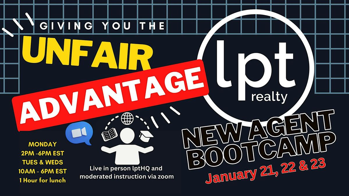 LPT REALTY NEW AGENT BOOTCAMP - JAN 21, 22 &23