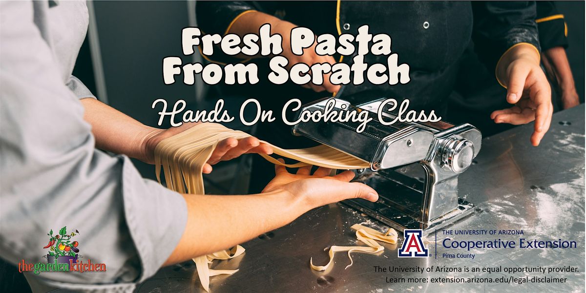 Fresh Pasta From Scratch Hands-On Cooking Class