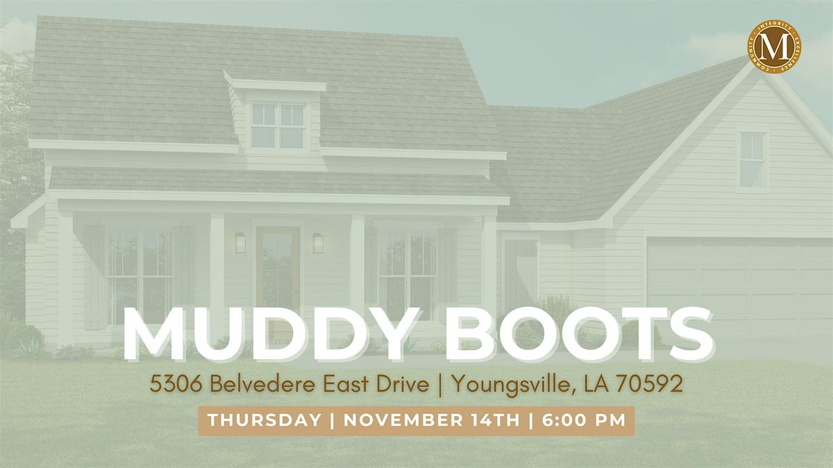 Muddy Boots | Youngsville