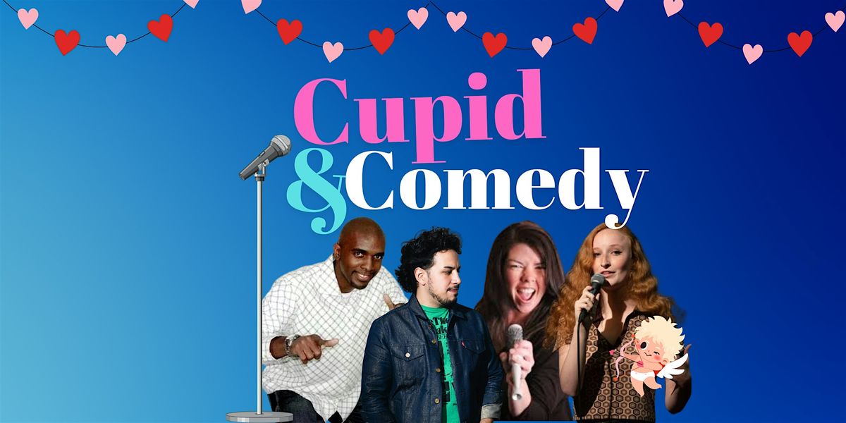 Cupid & Comedy: A Hilarious Valentine\u2019s Celebration