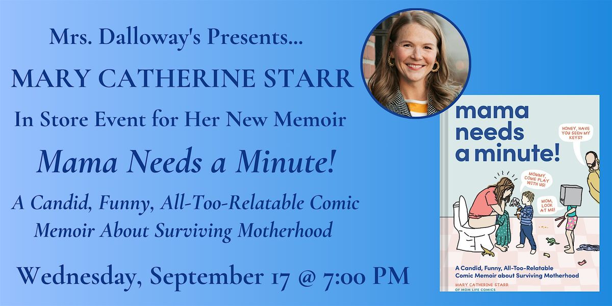 Mary Catherine Starr's MAMA NEEDS A MINUTE! In Store Event and Book Signing