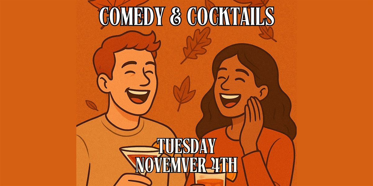 Comedy & Cocktails