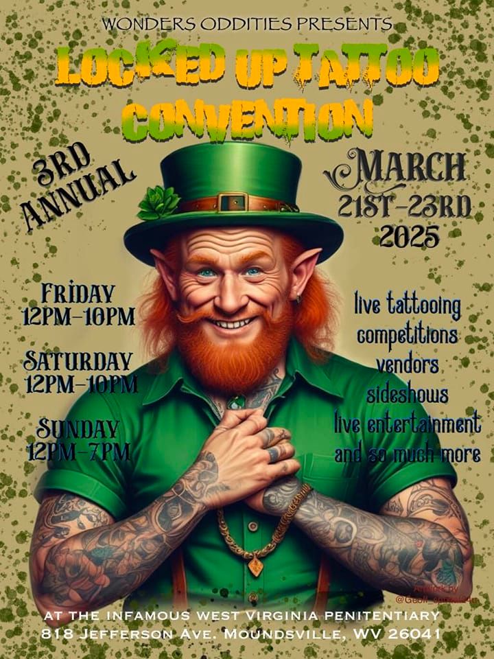 Locked Up Tattoo Convention Wv March 21st -22nd 2025