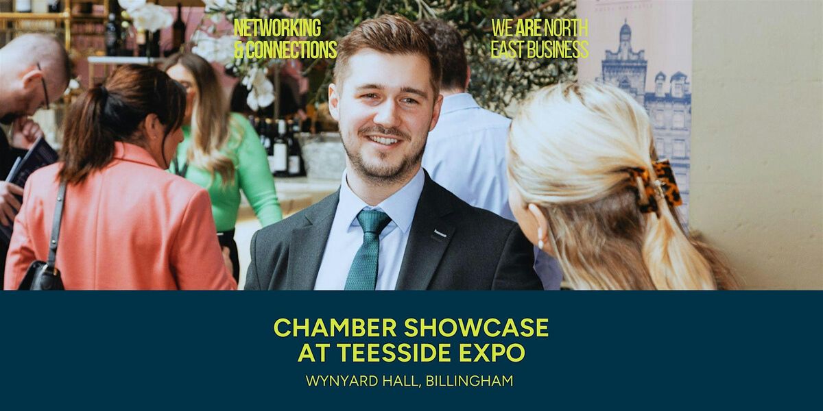 Chamber Showcase at Teesside Expo