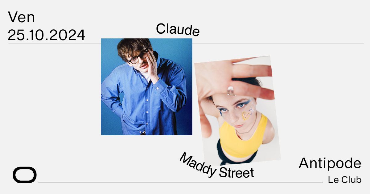 Claude + Maddy Street - Antipode