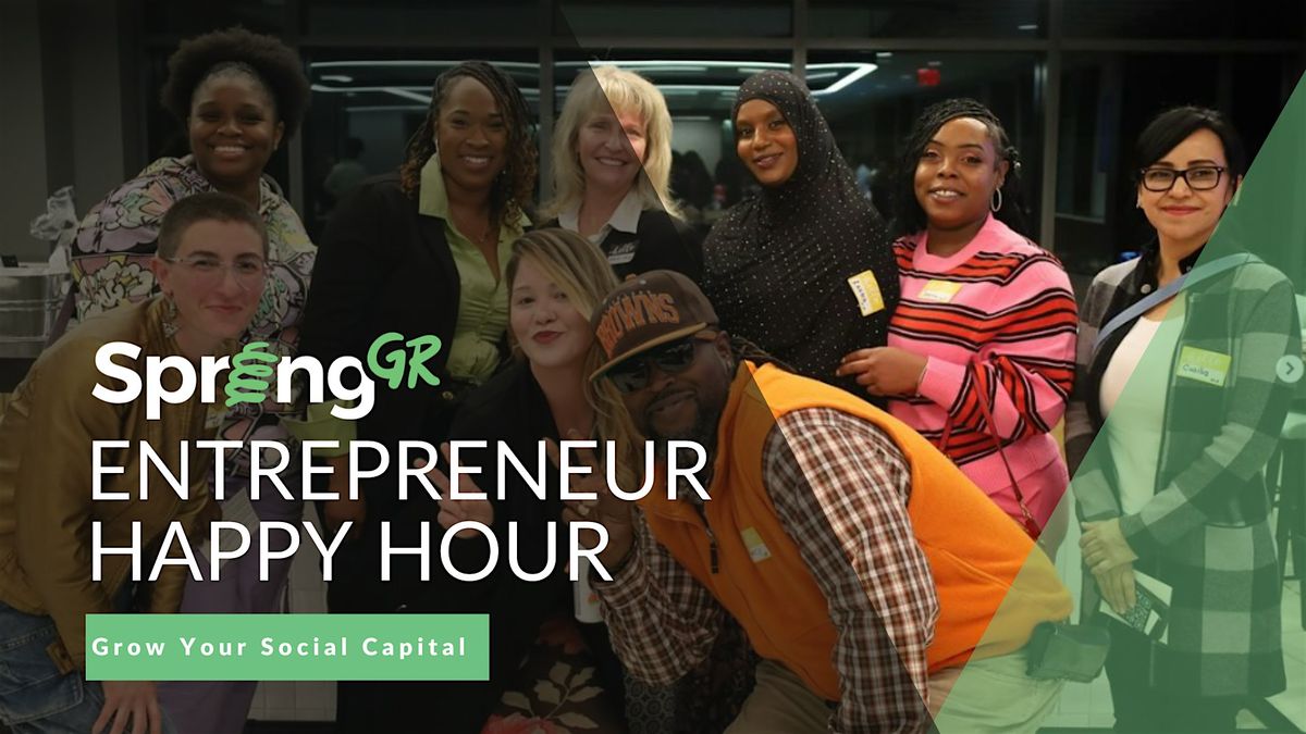 SpringGR Entrepreneur Happy Hour