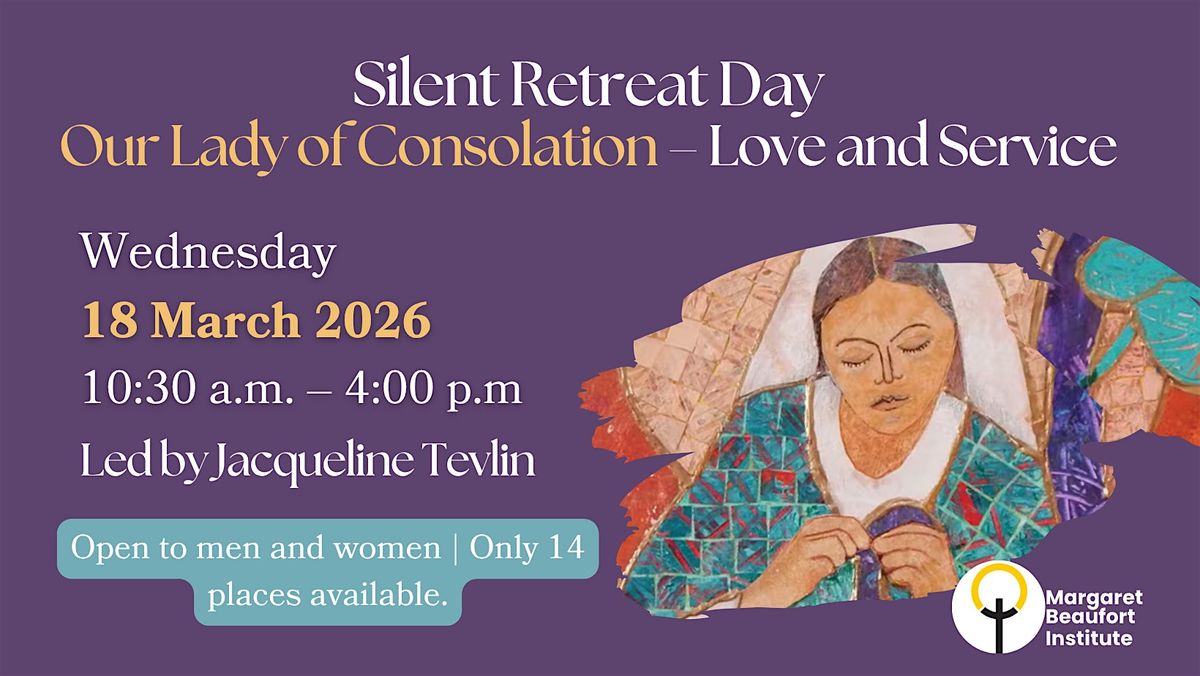 Our Lady of Consolation Silent Retreat Day