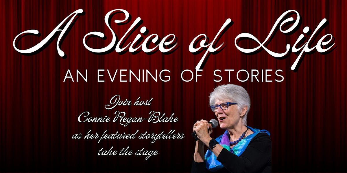 A Slice of Life: An Evening of Stories