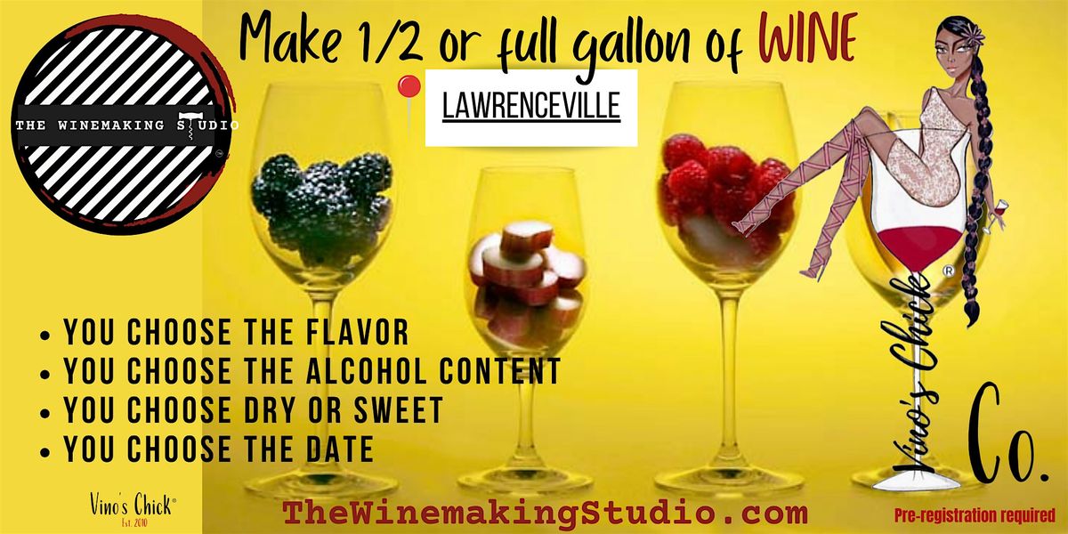 Make 1\/2 Gallon of Wine (LAWRENCEVILLE)