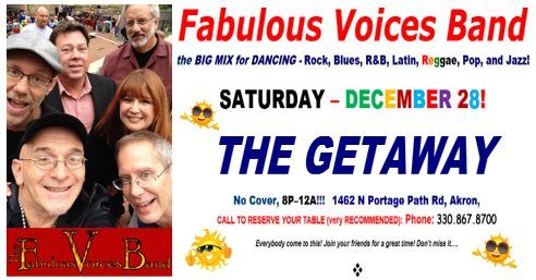 Fabulous Voices at the Getaway!! Saturday after Christmas!! 