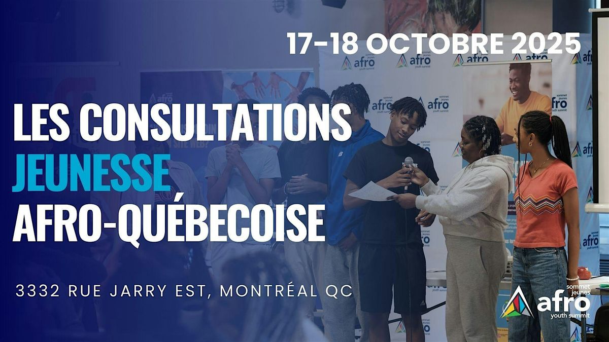 Les consultations Jeunesse Afro-Qu\u00e9becoise 2025