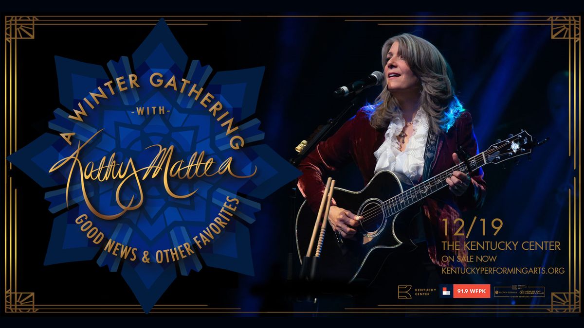 A Winter Gathering with Kathy Mattea: Good News and Other Favorites