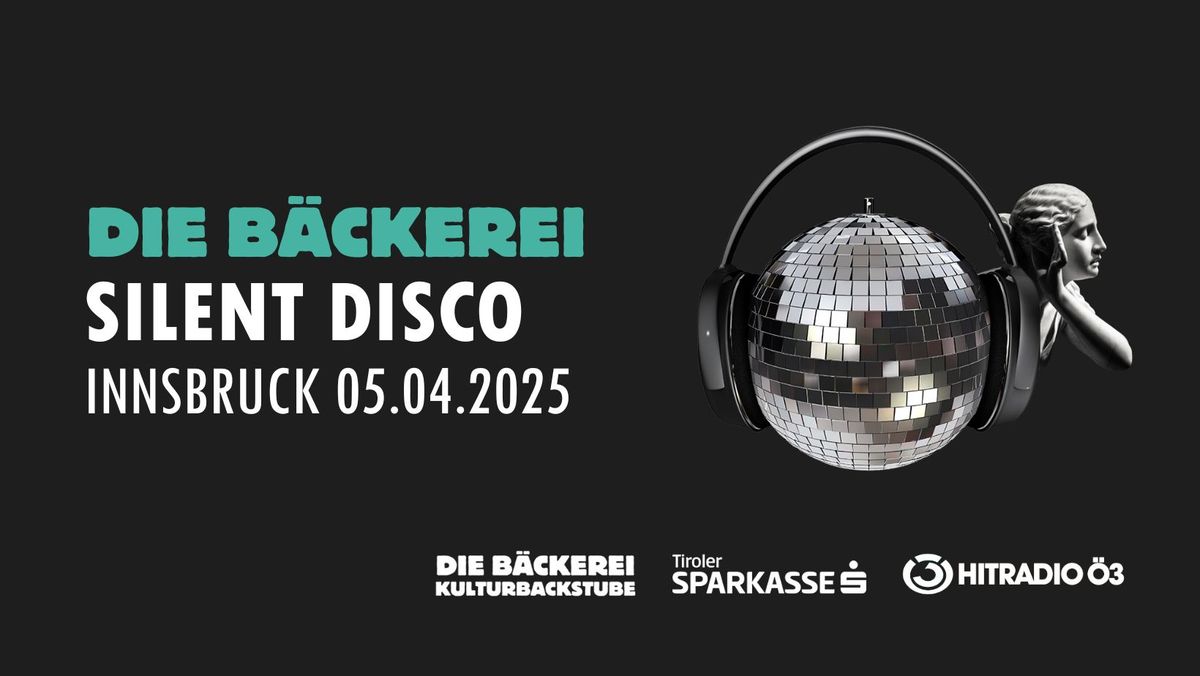 Silent Disco | Innsbruck Die B\u00e4ckerei