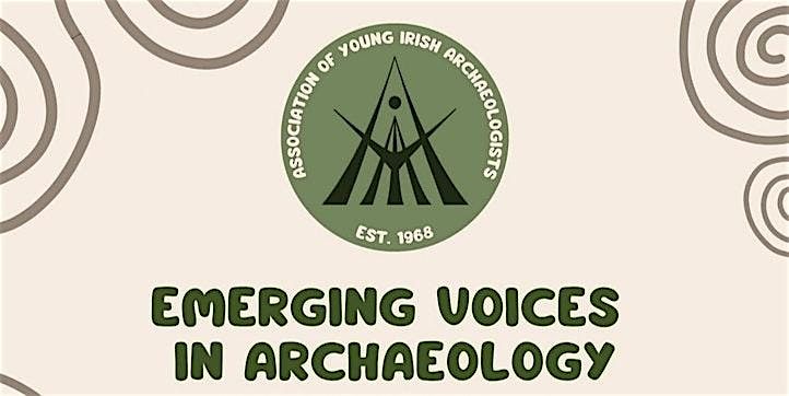 AYIA Conference 2025: Emerging Voices In Archaeology