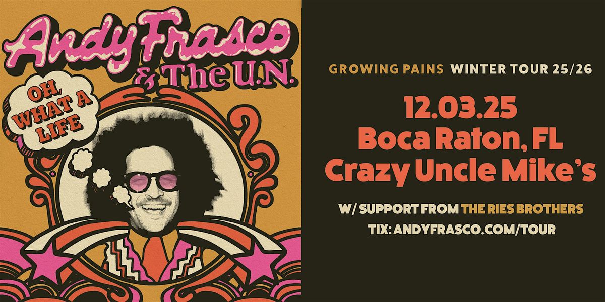 Andy Frasco & The U.N.\u2013Growing Pains Tour w\/ support from The Ries Brothers