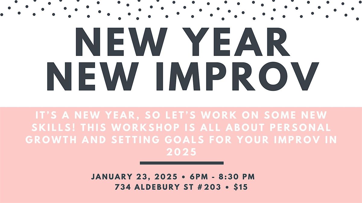 Improv Workshop - New Year, New Improv