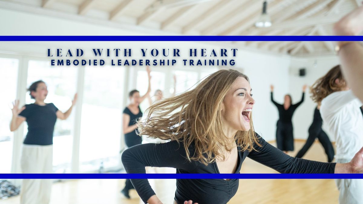 Embodied Heart-Centered Leadership 