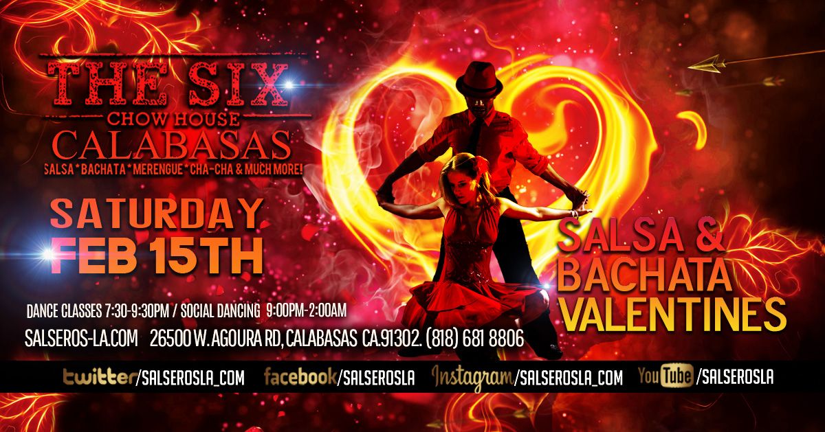 Valentine's Week Salsa & Bachata Saturday at the Six Calabasas - dance classes\/dancing