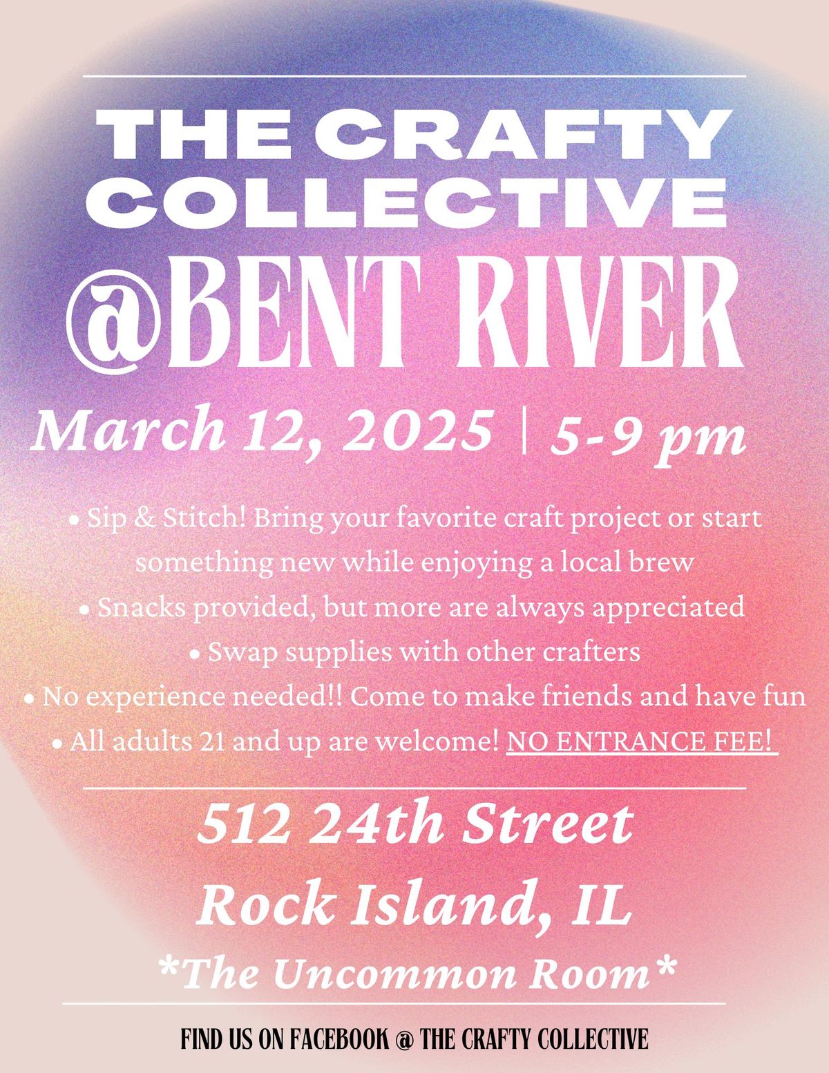 The Crafty Collective @ The Bent River Uncommon Room 