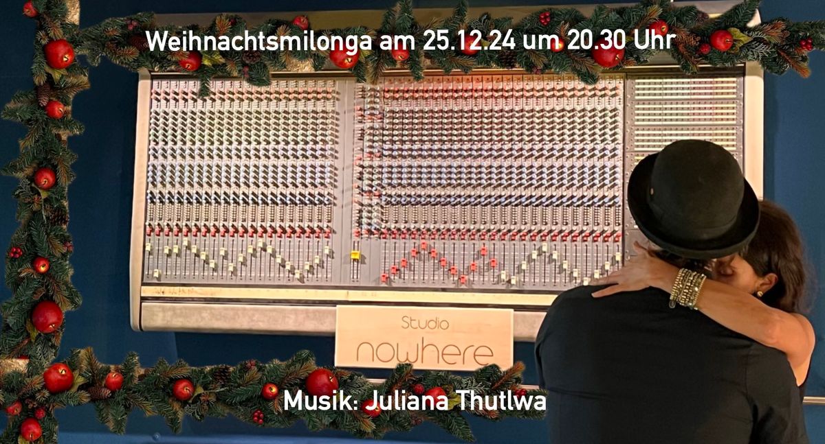 Weihnachtsmilonga im Studio Nowhere