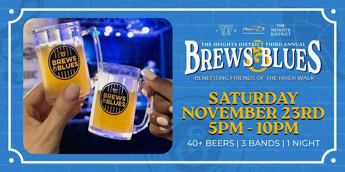 The Heights District\u2019s 3rd Annual Brews & Blues  Beer & Music Festival