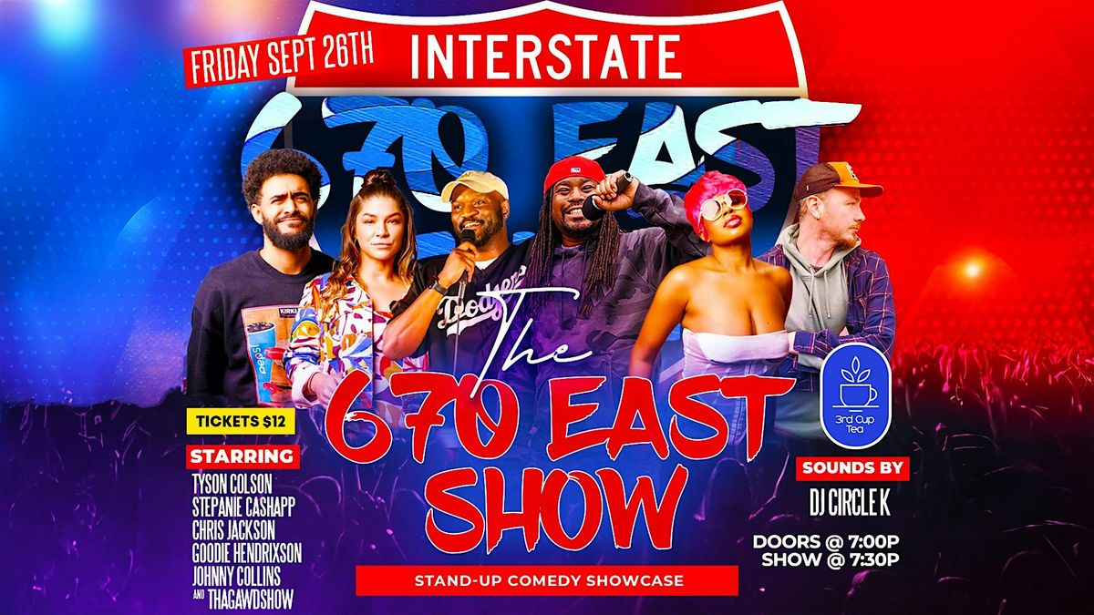 The 670 East Show: Final Friday Comedy Night