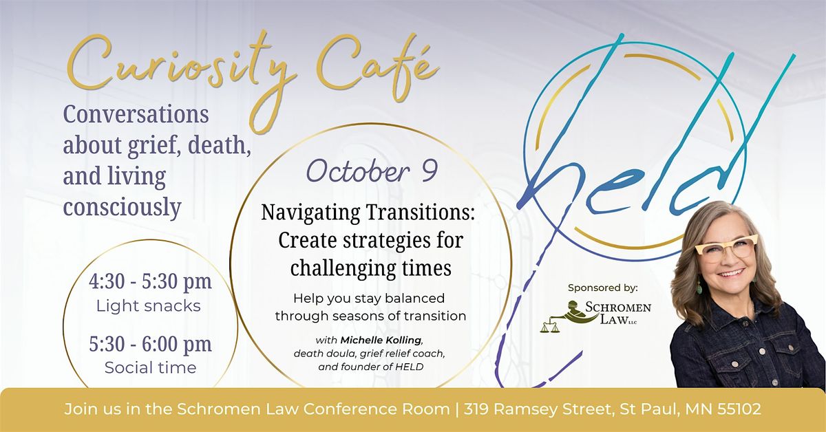 Curiosity Cafe: Navigating Transitions