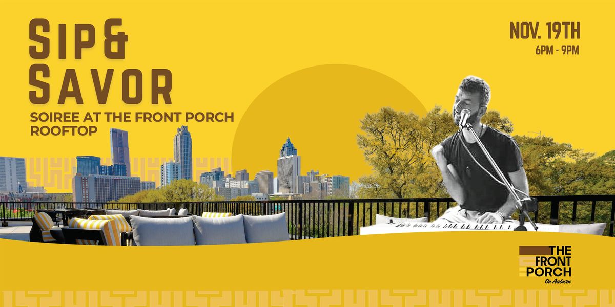 Sip & Savor Soir\u00e9e at Front Porch Rooftop
