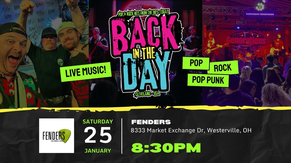 Back in the Day LIVE at Fenders in Westerville, OH