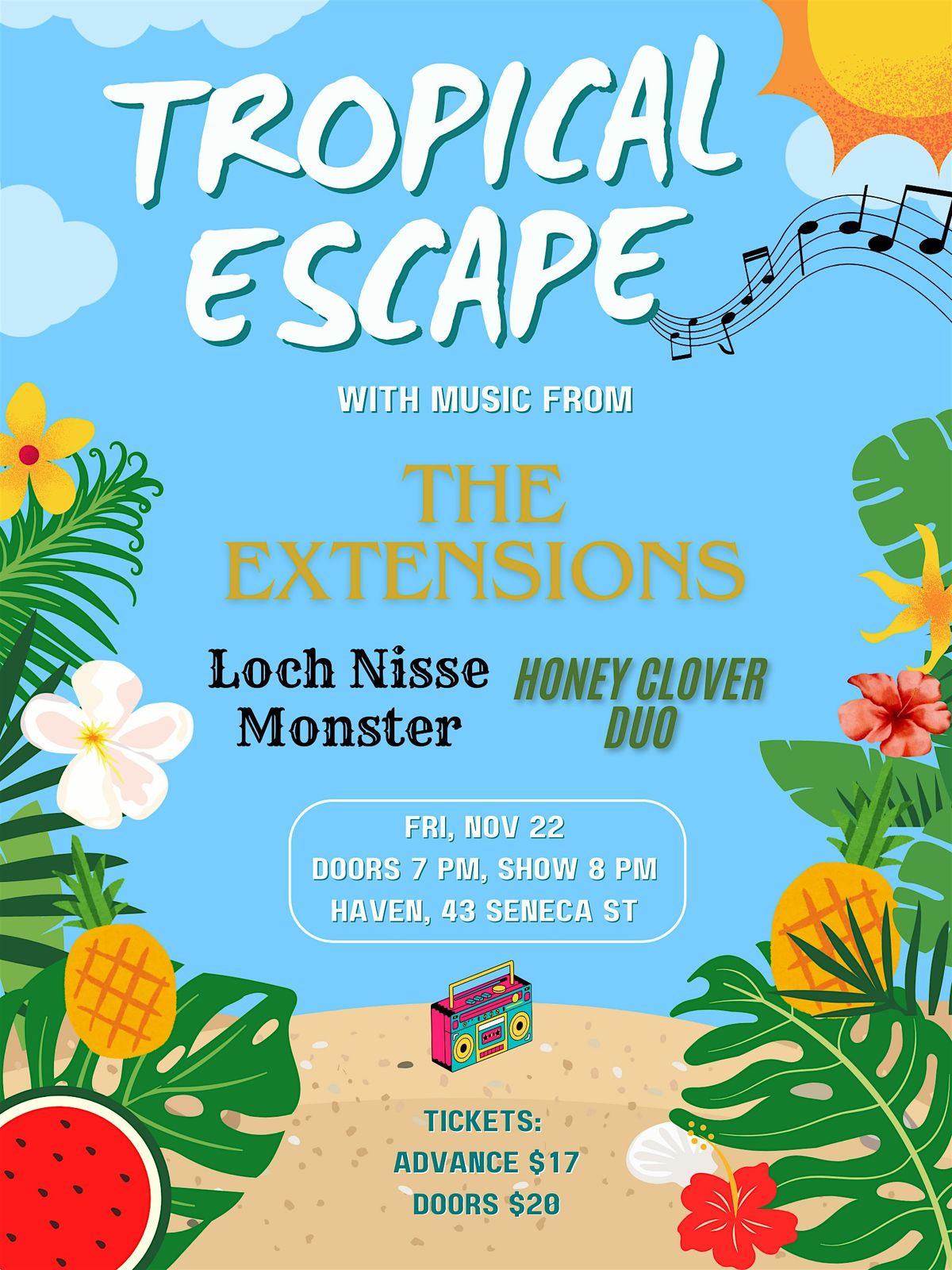 Tropical Escape w\/ The Extensions, Loch Nisse Monster, Honey Clover Duo