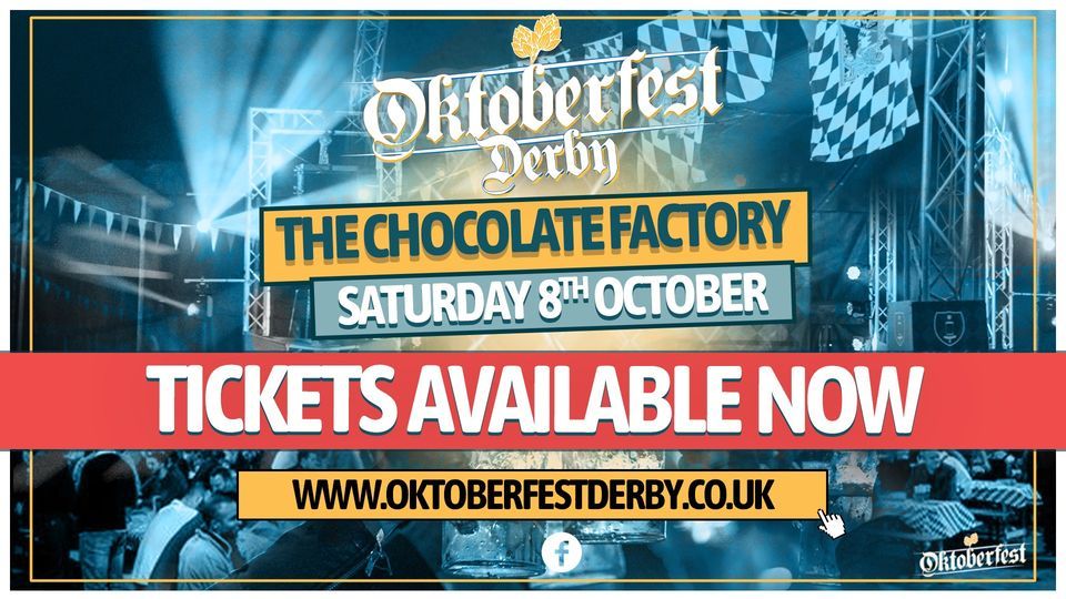 Oktoberfest Derby THIS WEEKEND!, The Chocolate Factory, Burton Joyce