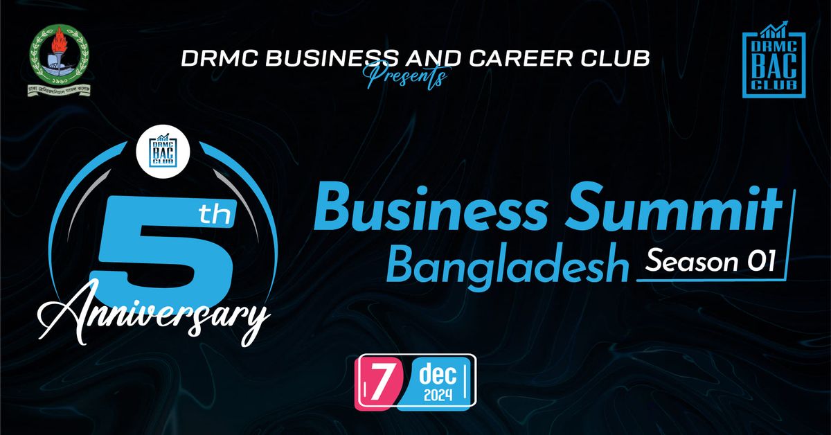 5th Anniversary Special Business Summit Bangladesh Season 01 