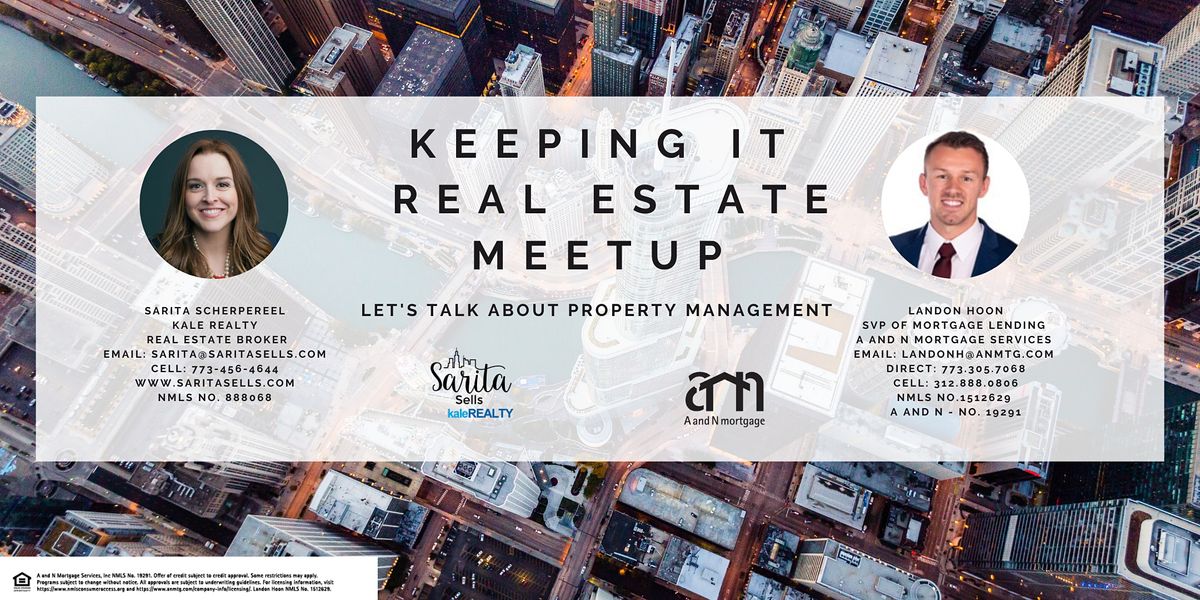 Keeping It Real Estate Meetup - Property Management