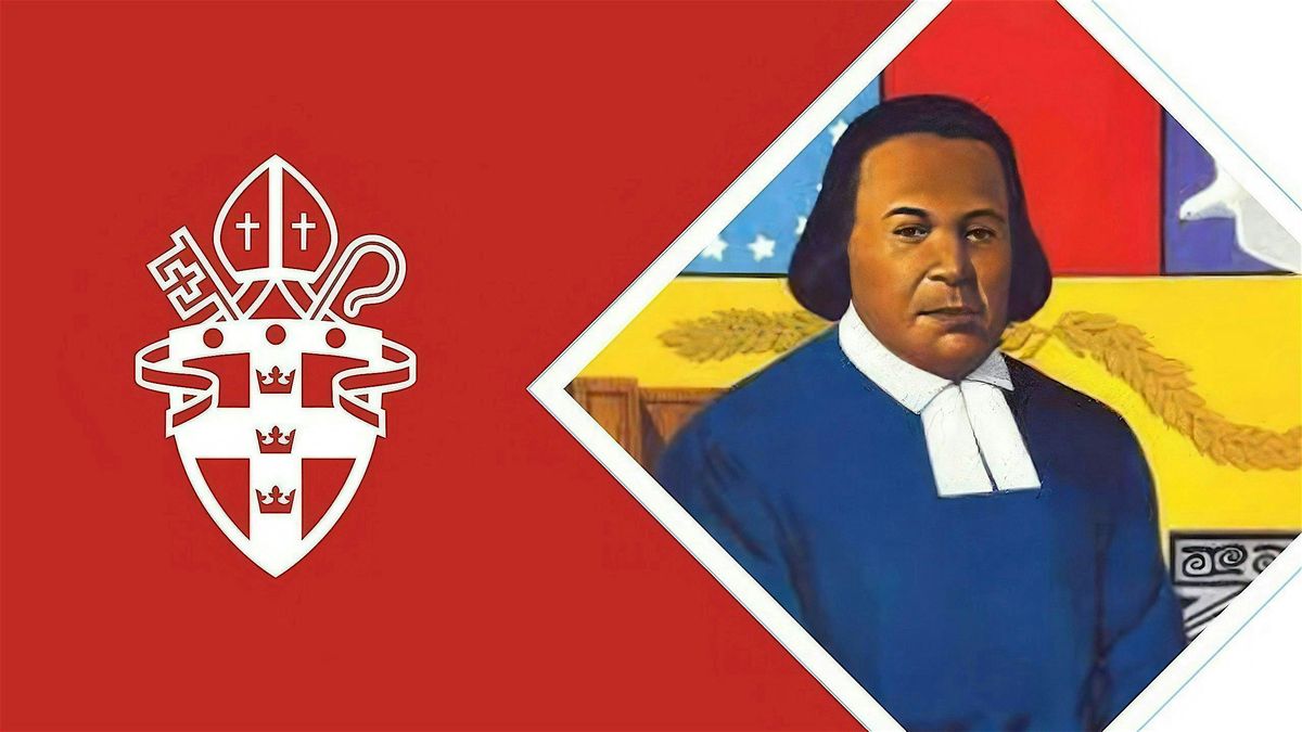 Celebrating The Life and Ministry of Blessed Absalom Jones