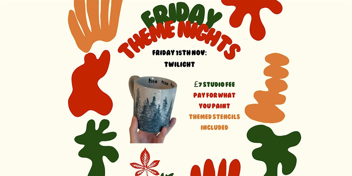 Twilight Pottery Painting Friday Theme Night