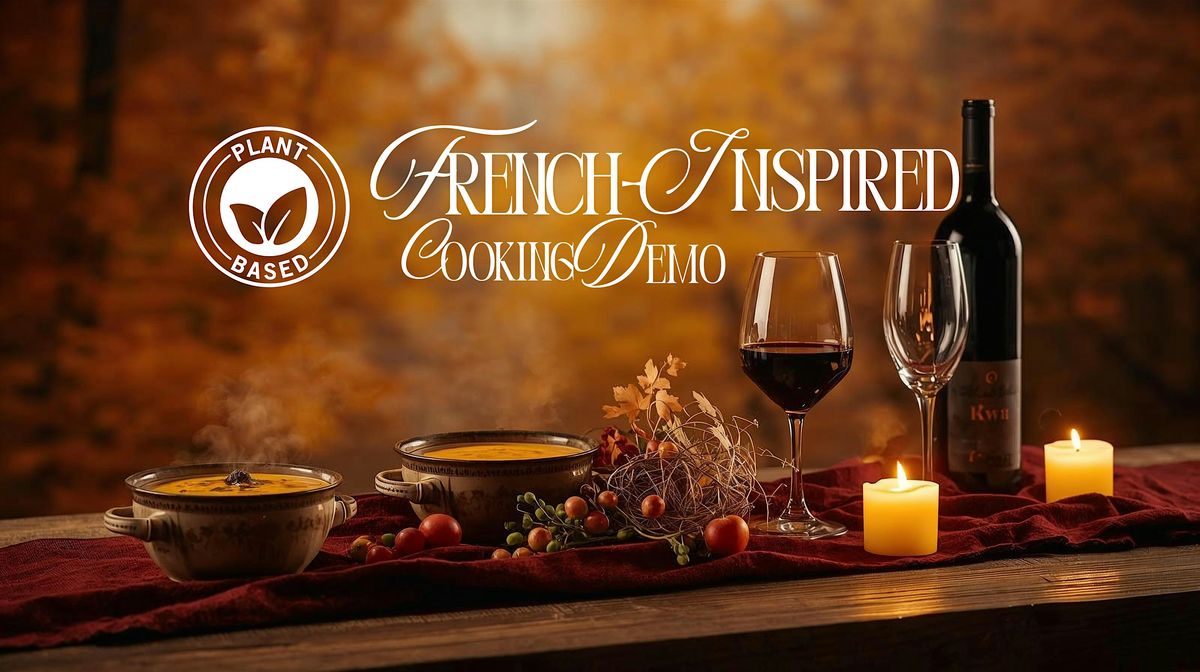 French-Inspired Fall Comfort: Plant-Based Cooking Class