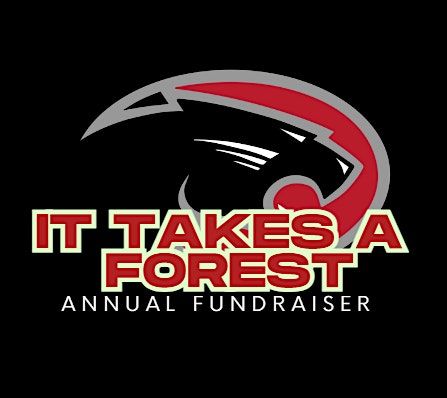 "It Takes a Forest" CFHS Booster Club Annual Fundraiser