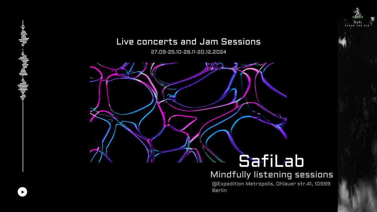 SafiLab presents mindfully listening_Concerts & Jam sessions