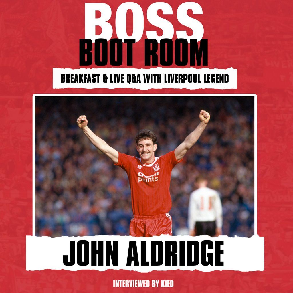 BOSS BOOTROOM: John Aldridge (Breakfast & Live Q&A)