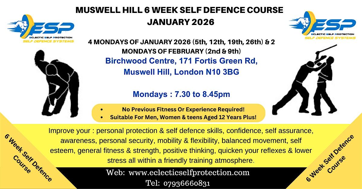 JANUARY MUSWELL HILL 6 WEEK SELF DEFENCE COURSE 2026