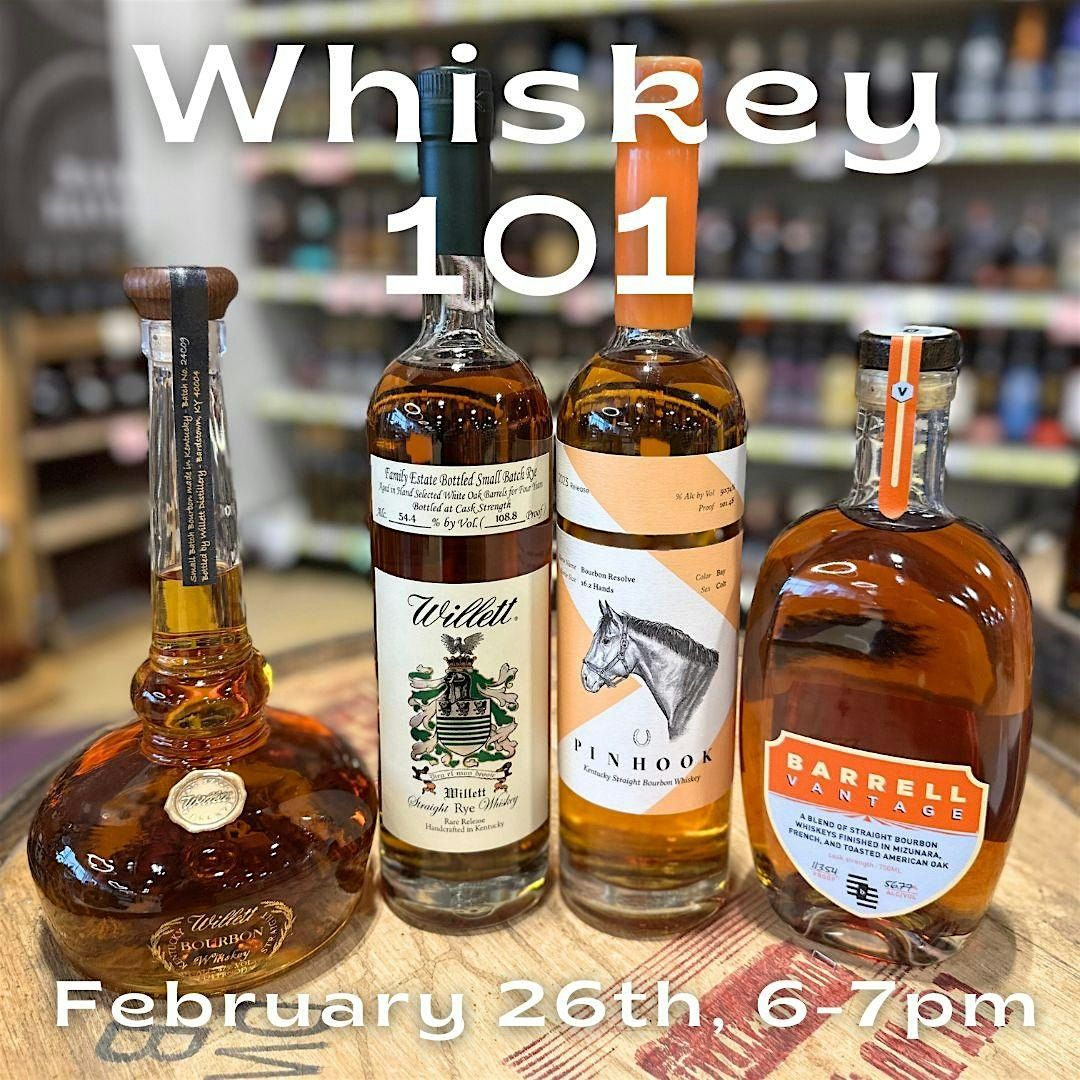 Whiskey 101: A Guided Tasting Experience