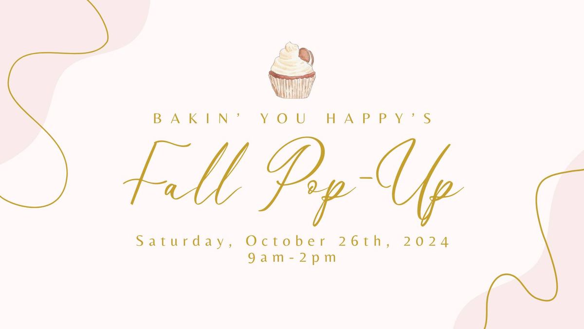 Bakin' You Happy's Fall Pop-Up