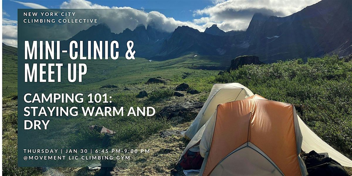 Camping 101: Staying Warm and Dry Mini-Clinic & NY3C Community Climb Night