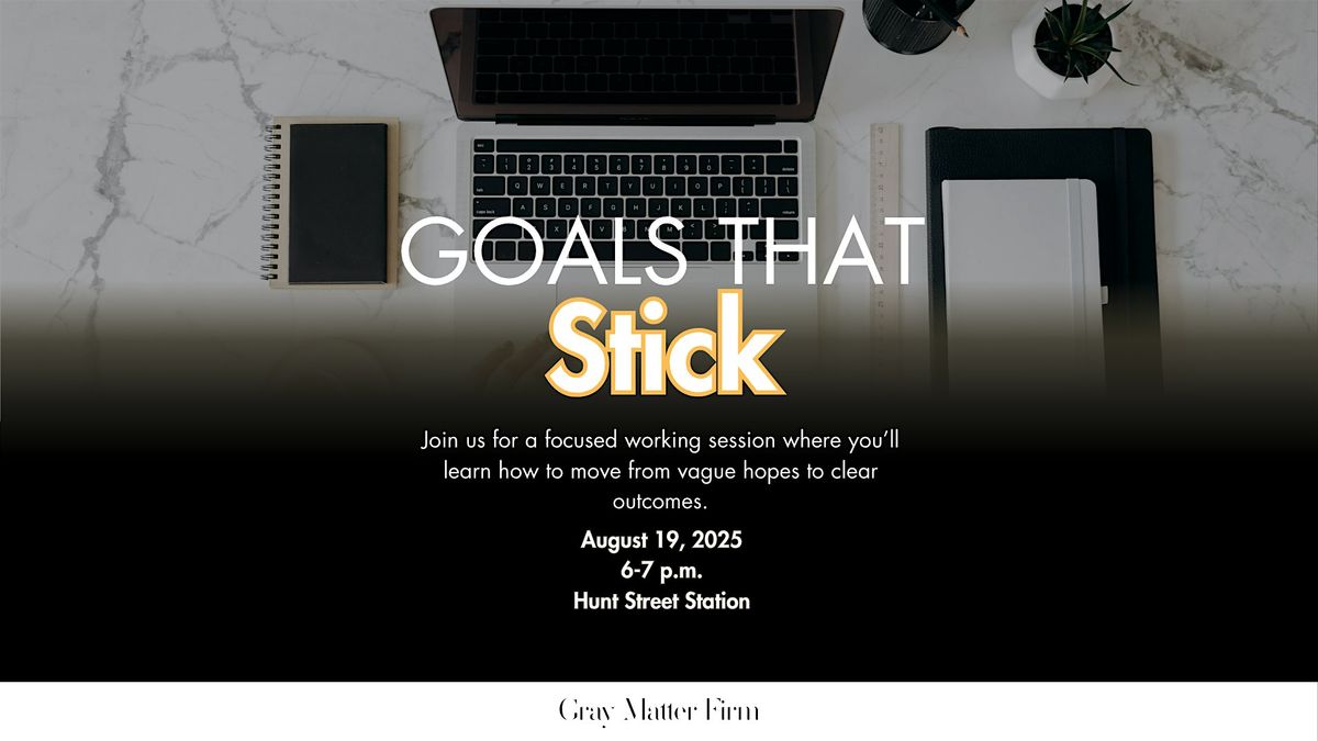 Goals That Stick: Clarify, Track, and Celebrate Your Business Wins