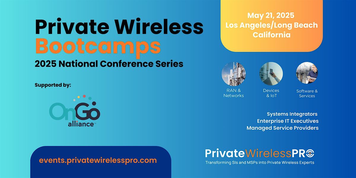 Private Wireless Bootcamp: Los Angeles\/Long Beach